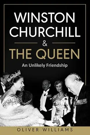 Book cover: Winston Churchill & The Queen by Oliver Williams